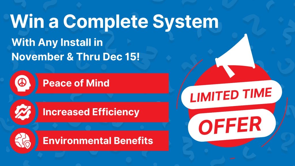 Win a complete HVAC system with any installation in November through December 15th